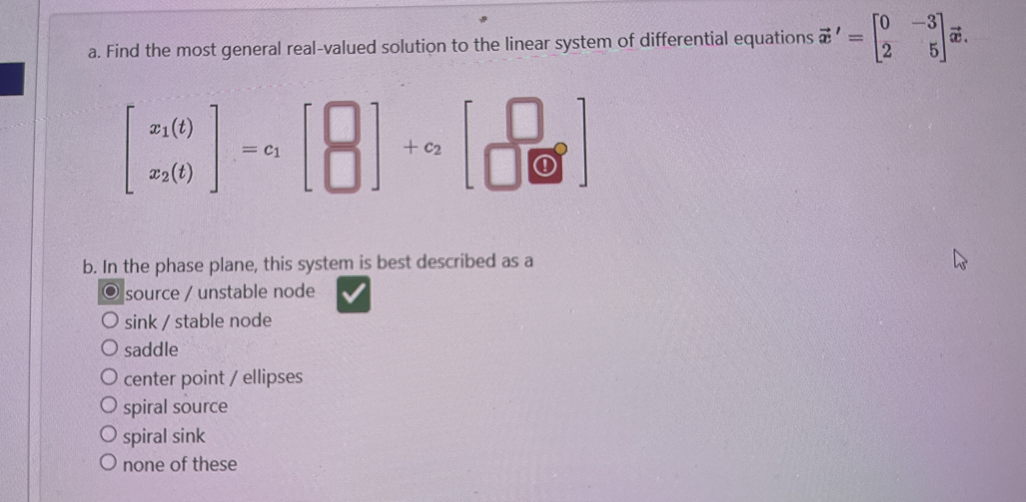 Solved A Find The Most General Real Valued Solution To The Chegg Com