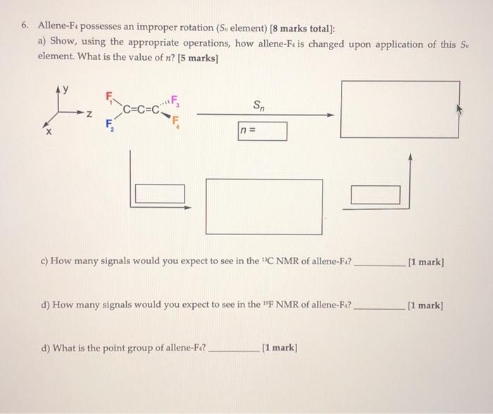 Solved 6. Allene-Fa possesses an improper rotation (S. | Chegg.com