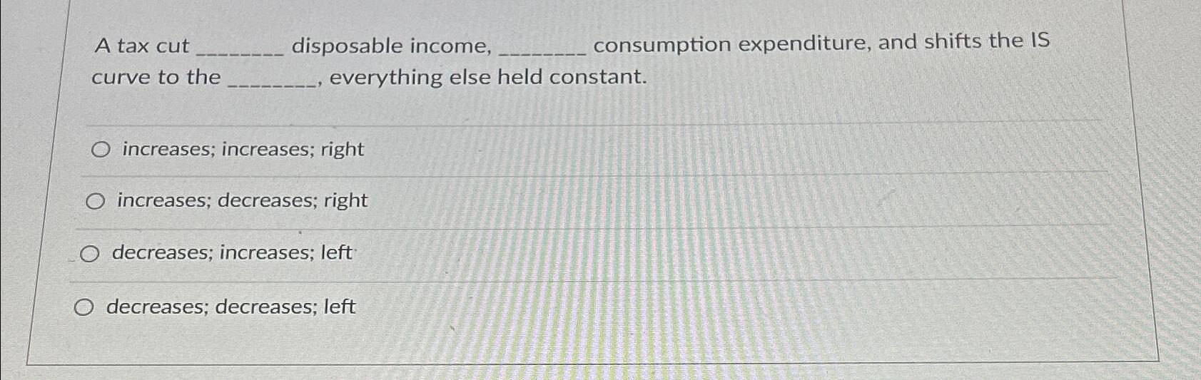 Solved A tax cut disposable income, consumption expenditure, | Chegg.com