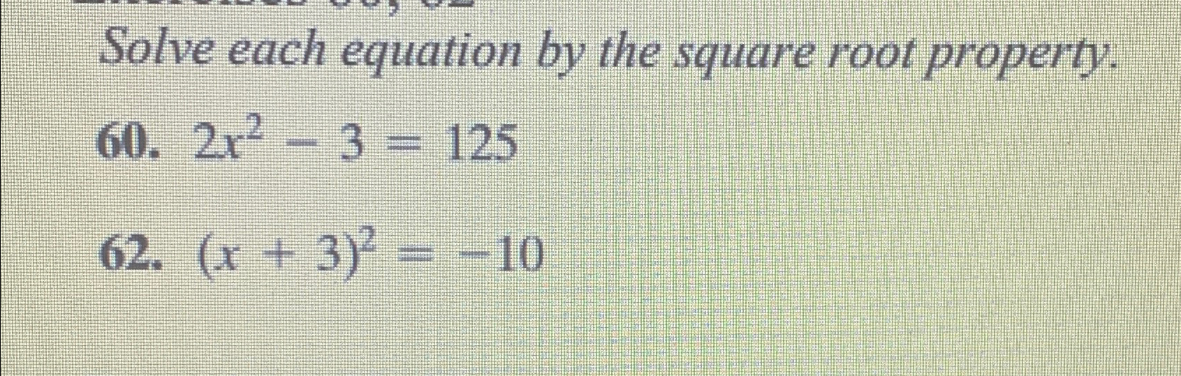 Solve each equation by the square root | Chegg.com