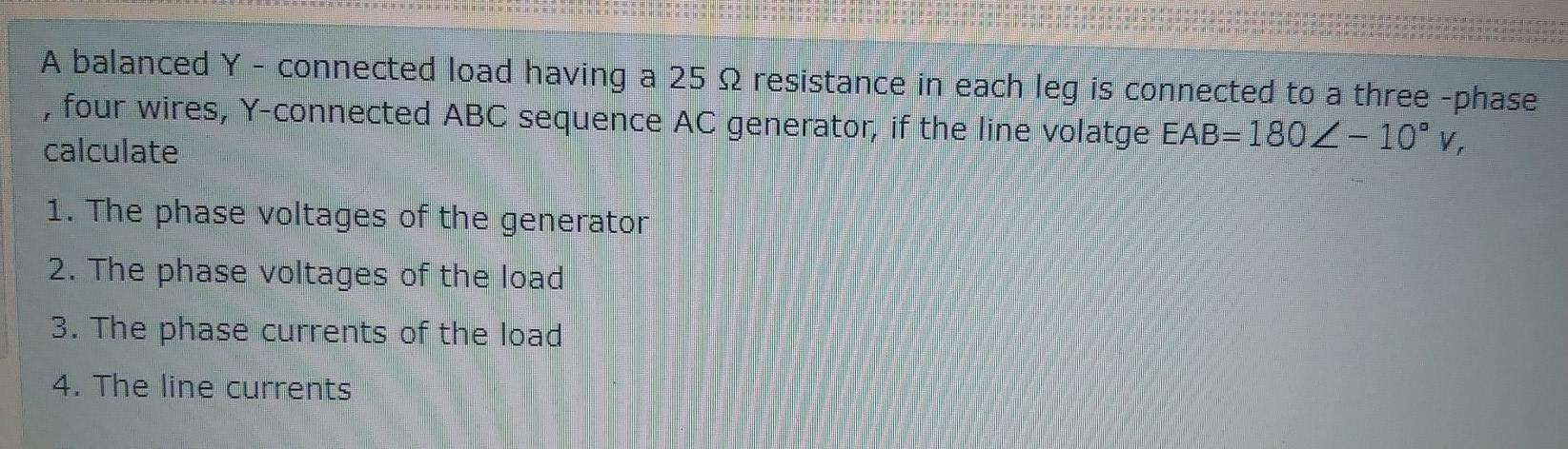 Solved A balanced Y - connected load having a 25 2 | Chegg.com