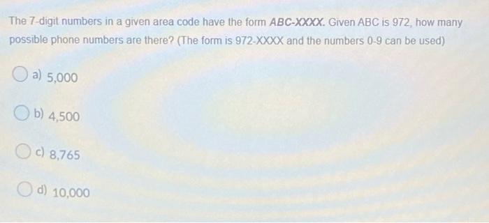 Solved The 7-digit numbers in a given area code have the | Chegg.com