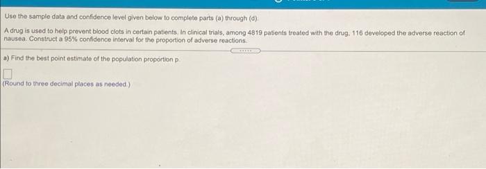 Solved Use The Sample Data And Confidence Level Given Below Chegg