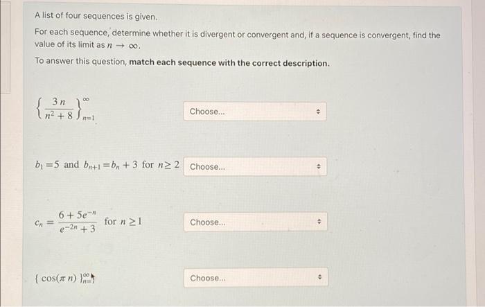 Solved A List Of Four Sequences Is Given For Each Sequence, | Chegg.com