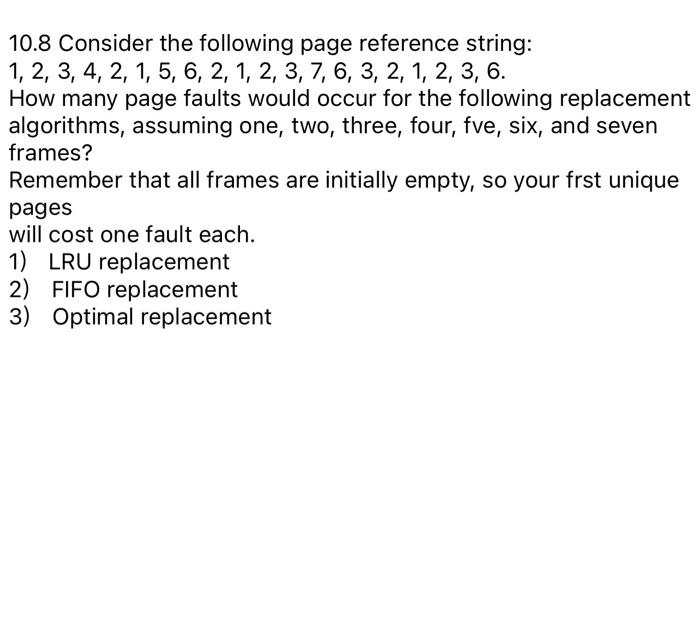 Solved 10.8 Consider the following page reference string: 1, | Chegg.com