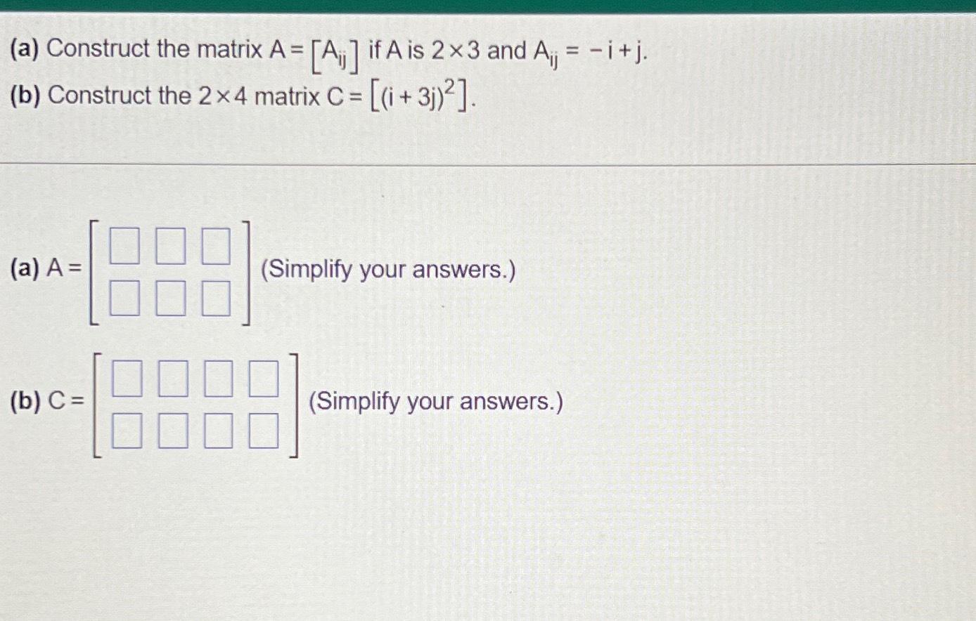 construct a 2 * 3 matrix aij ij i j