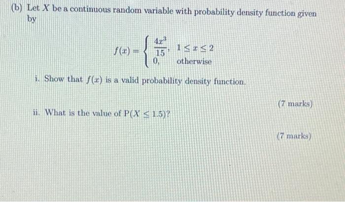 Solved B) Let X Be A Continuous Random Variable With | Chegg.com