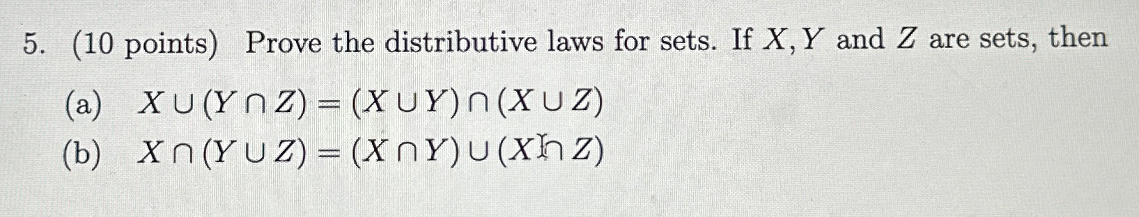 Solved (10 ﻿points) ﻿Prove the distributive laws for sets. | Chegg.com