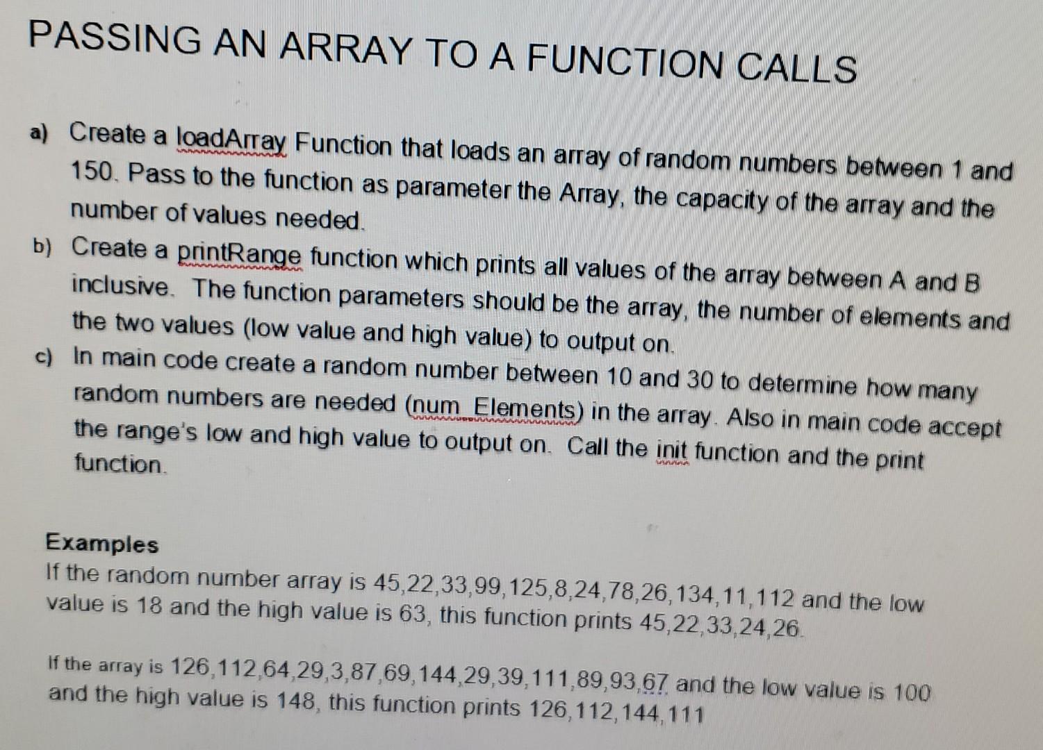 Solved PASSING AN ARRAY TO A FUNCTION CALLS a) Create a | Chegg.com