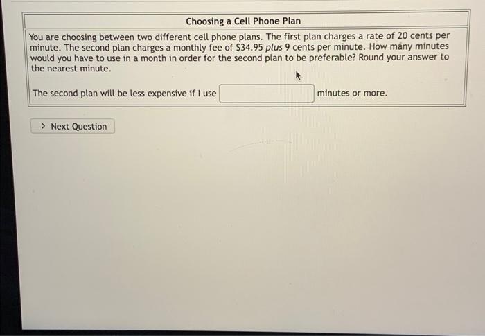 Solved You Are Choosing Between Two Different Cell Phone | Chegg.com