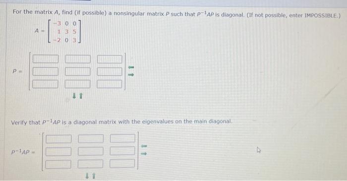 Solved For the matrix A, find (if possible) a nonsingular | Chegg.com