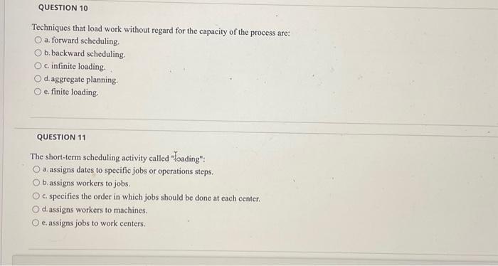 Solved Techniques that load work without regard for the | Chegg.com