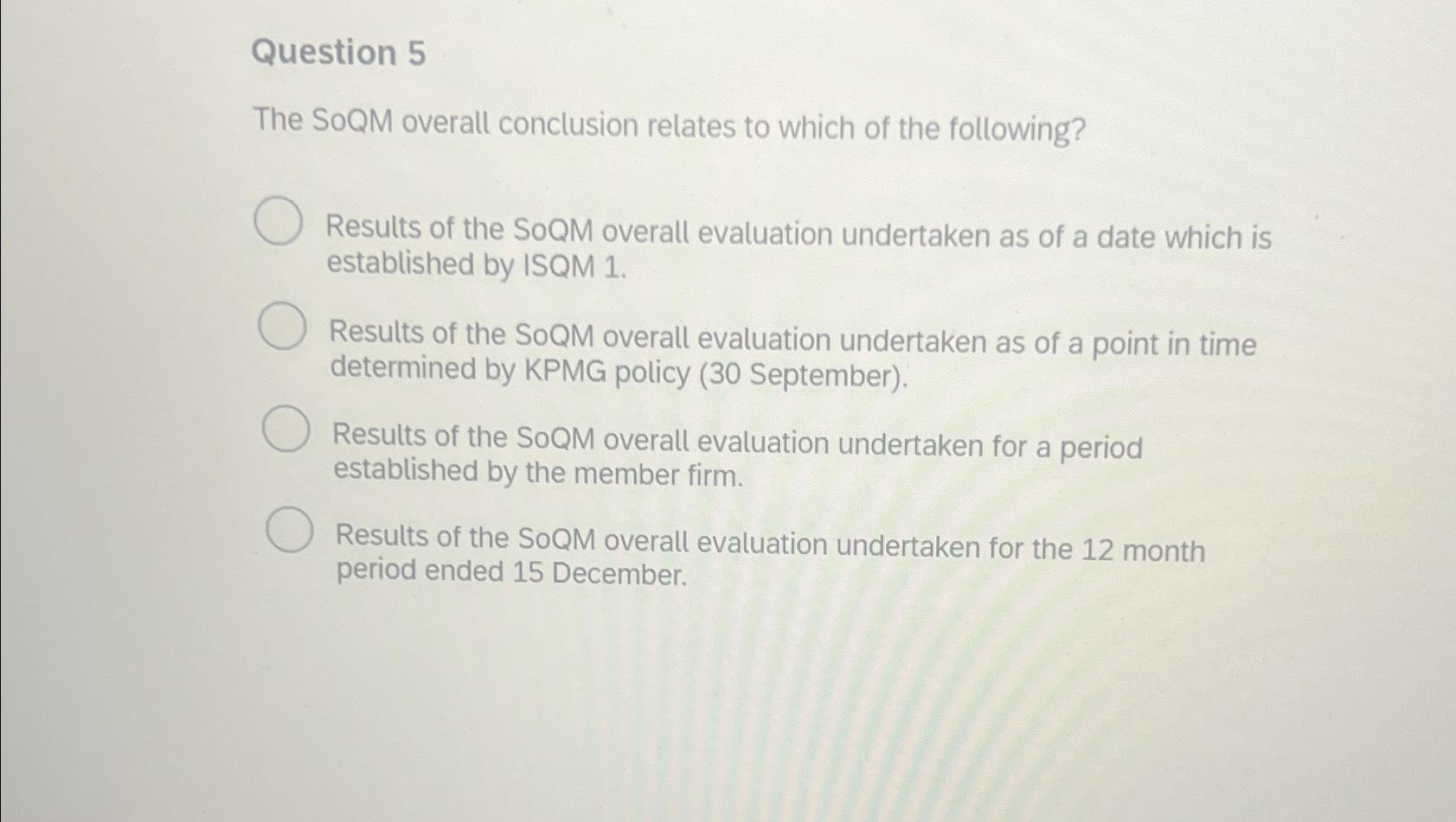 Solved Question 5The SoQM overall conclusion relates to | Chegg.com