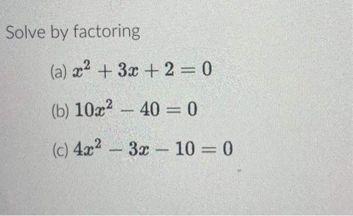 x 2 3x 40 0 factoring