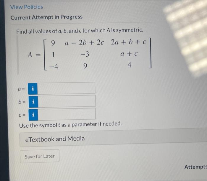 Solved Find All Values Of A,b, And C For Which A Is | Chegg.com