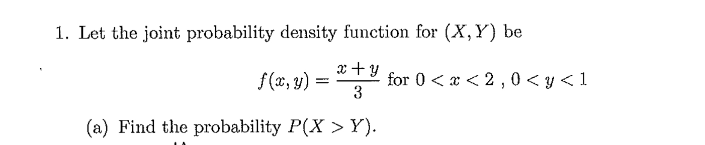Solved Let the joint probability density function for (x,Y) | Chegg.com
