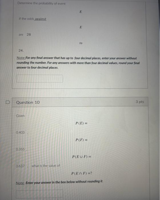 Solved Determine The Probability Of Event E If The Odds | Chegg.com