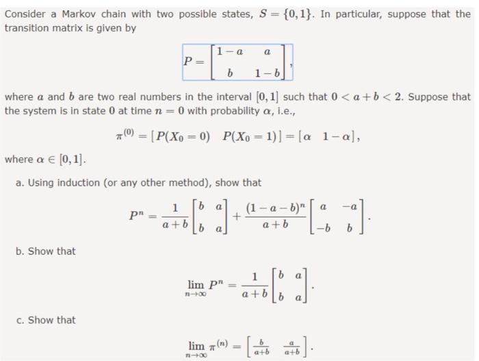 Solved Consider a Markov chain with two possible states, S = | Chegg.com