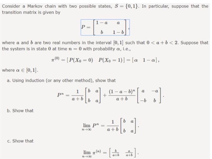 Solved Consider A Markov Chain With Two Possible States, S = | Chegg.com