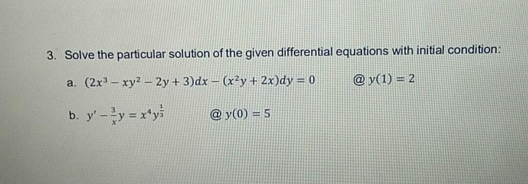 Solved Differential Equations. Solve the particular solution | Chegg.com