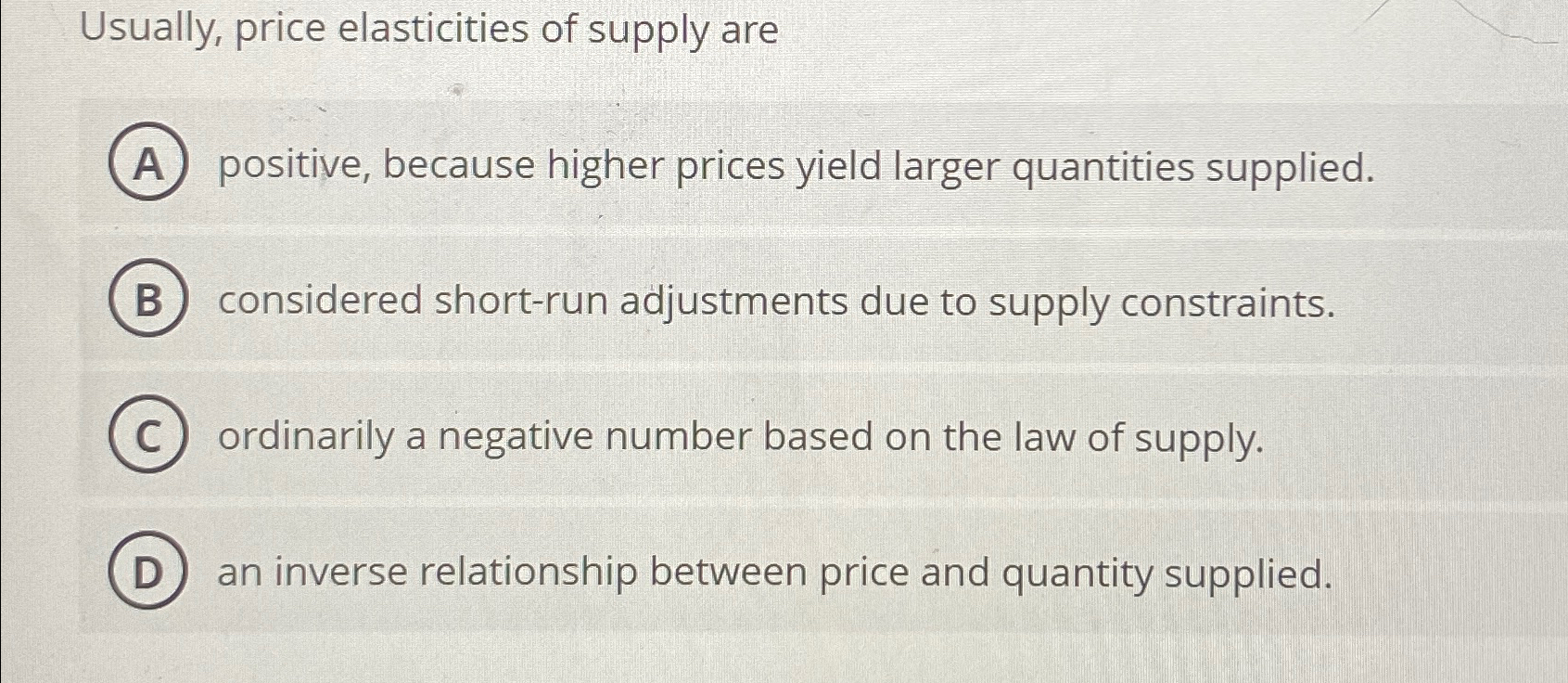 Solved Usually, price elasticities of supply arepositive, | Chegg.com