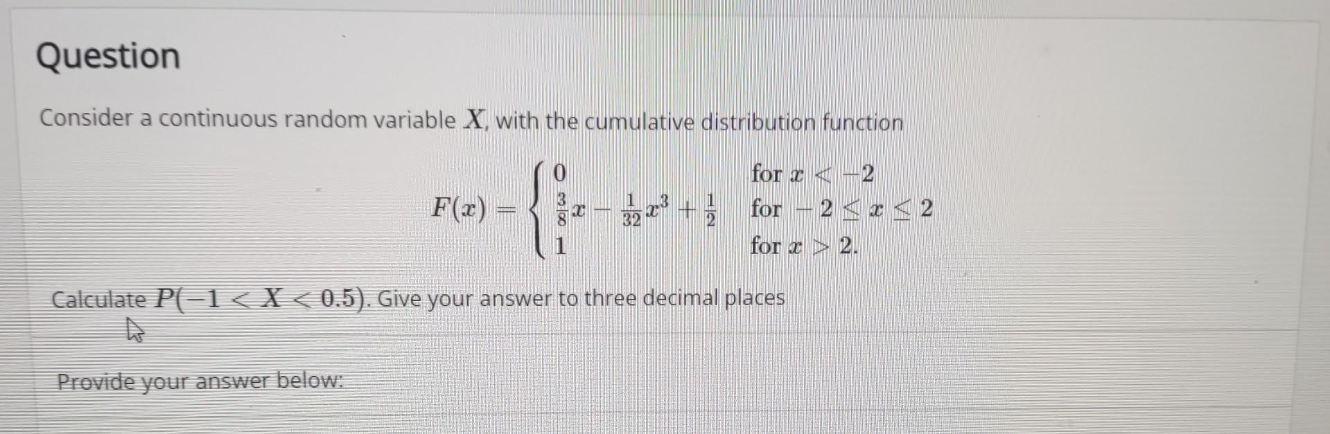 Solved Consider A Continuous Random Variable X, With The | Chegg.com