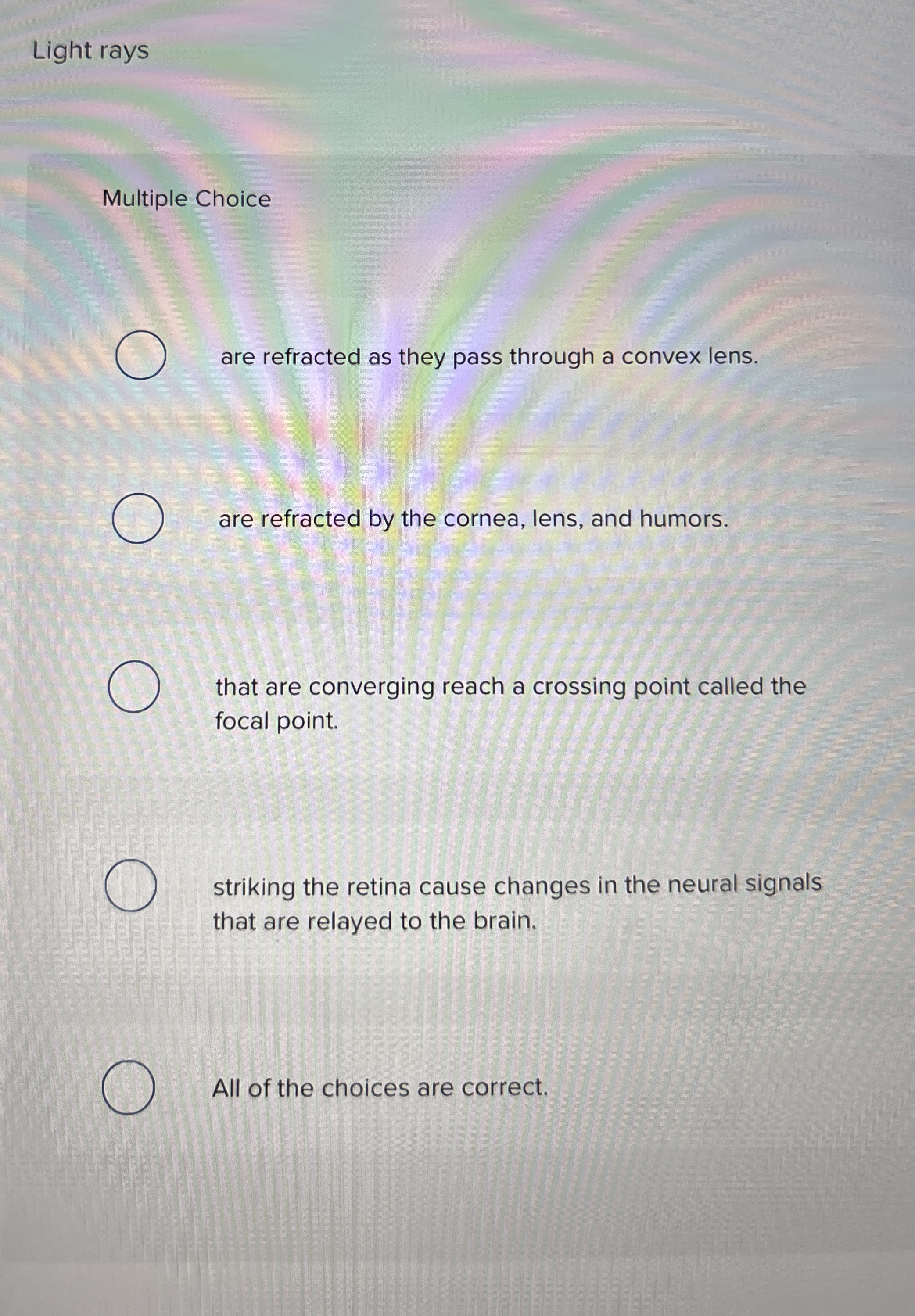 Solved Light raysMultiple Choice ﻿are refracted as they