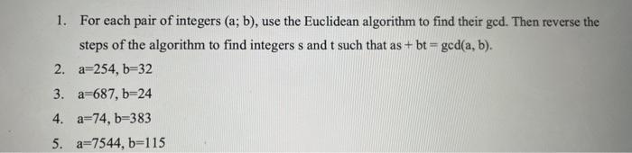 Solved 1. For Each Pair Of Integers (a; B), Use The | Chegg.com