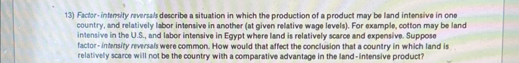Solved Factor-intensity reversals describe a situation in | Chegg.com