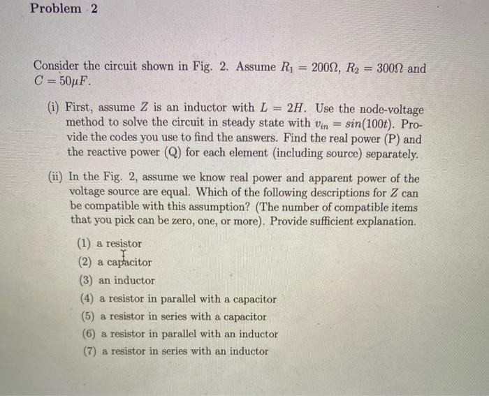 Solved Problem 2 Consider the circuit shown in Fig. 2. | Chegg.com