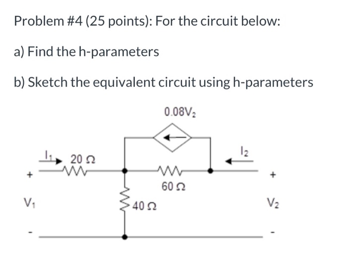 Solved Problem #4 (25 points): For the circuit below: a) | Chegg.com