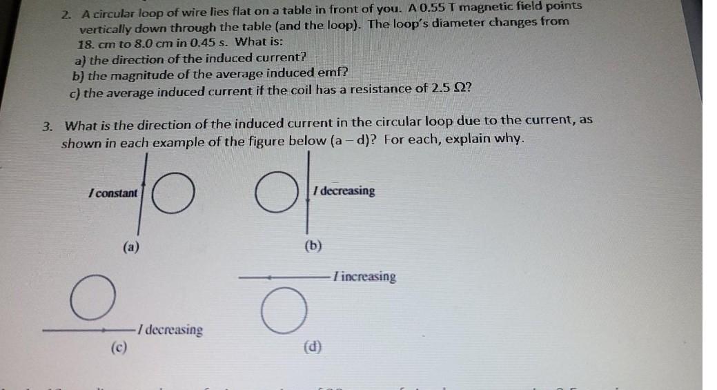 Solved 2. A circular loop of wire lies flat on a table in | Chegg.com