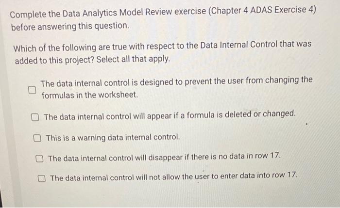 Complete the Data Analytics Model Review exercise (Chapter 4 ADAS Exercise 4) before answering this question.

Which of the f