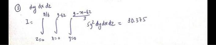 Solved dy dx dz 916 9-62 9-71-62 1. 30.375 js sy²dy dx d2 = | Chegg.com