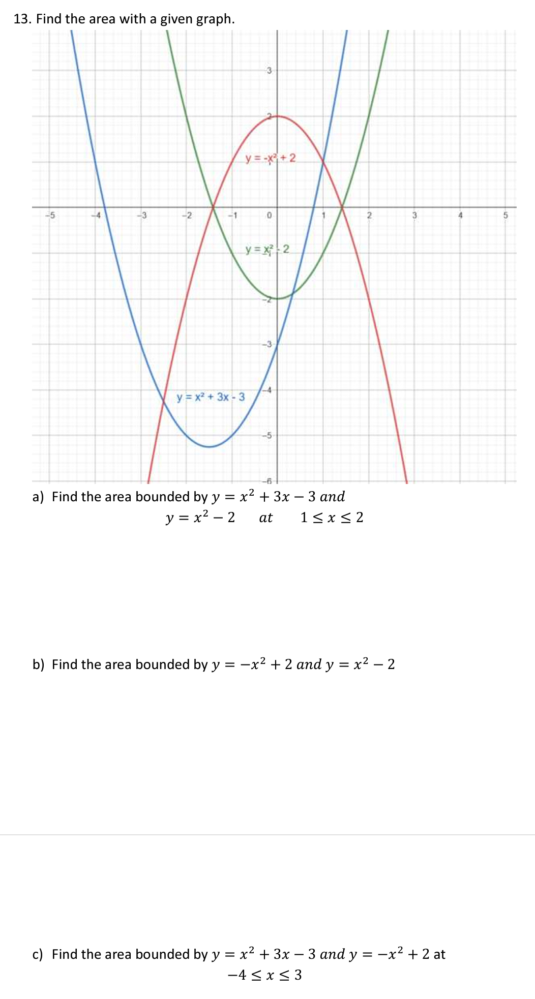 Solved 12 ﻿Find the area with a given | Chegg.com