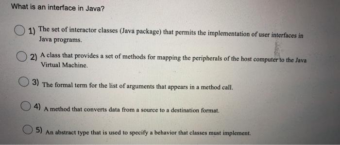 Solved What is an interface in Java? 1) The set of | Chegg.com