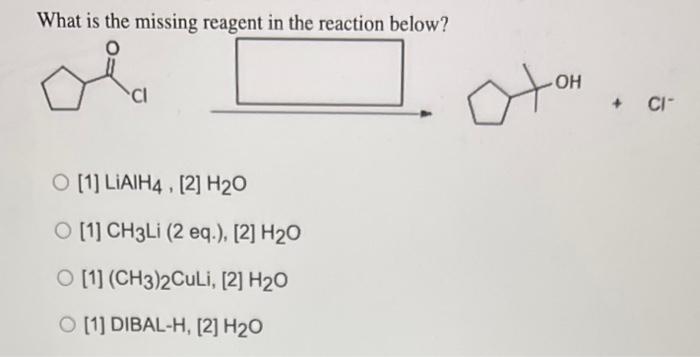 Solved What is the missing reagent in the reaction below? | Chegg.com