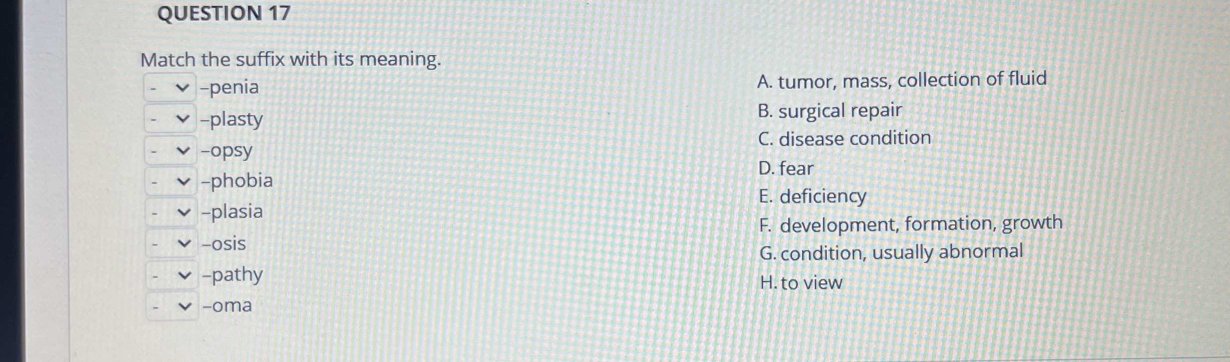 Solved QUESTION 17Match the suffix with its