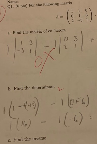 Solved Name: Q1. (6 pts) For the following matrix 11 A=To 2 | Chegg.com
