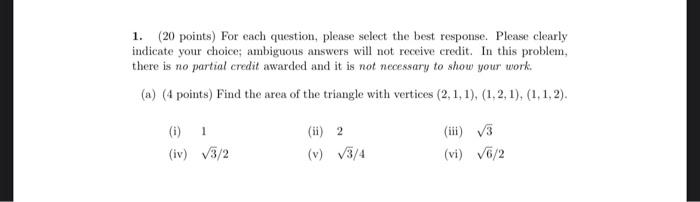 Solved 1. (20 points) For each question, please select the | Chegg.com