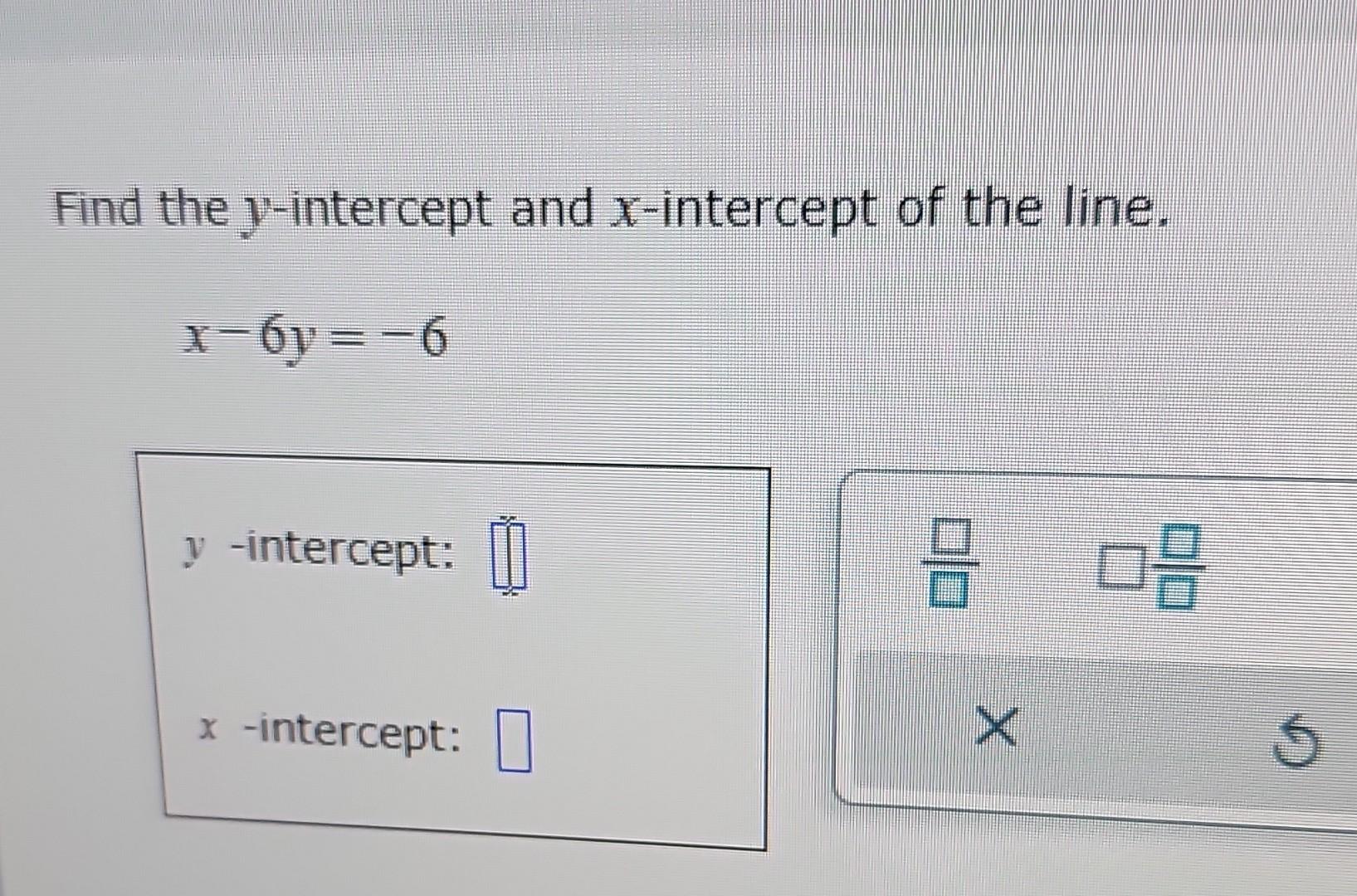 find the y intercept of the line y 1 4x 6 5