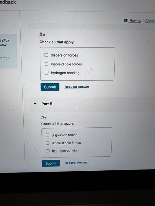 edback MA Review Const Xe 7 click Jour Check all that apply. dispersion forces s that dipole-dipole forces hydrogen bonding S