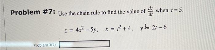 Solved Problem \#7: Use the chain rule to find the value of | Chegg.com