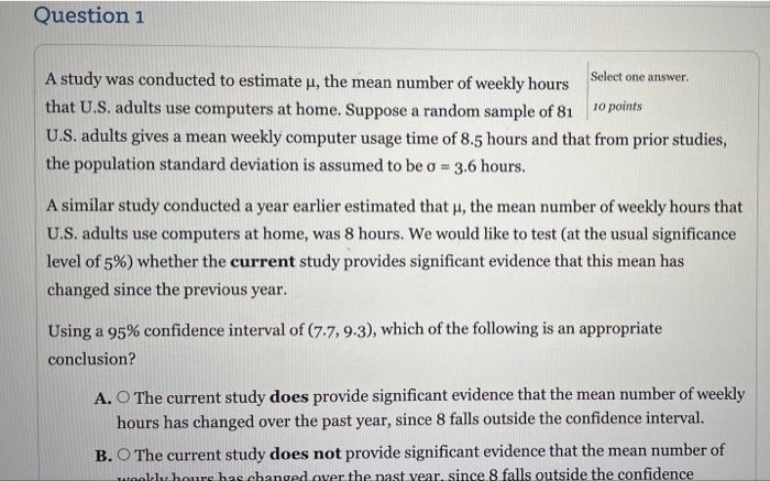 Solved Question 1 Select one answer A study was conducted to | Chegg.com