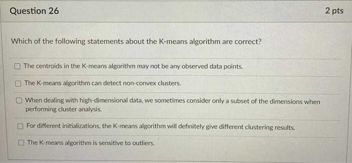 Solved Question 26 2 pts Which of the following statements | Chegg.com
