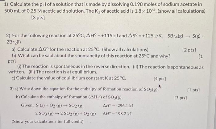 Solved 1) Calculate the pH of a solution that is made by | Chegg.com