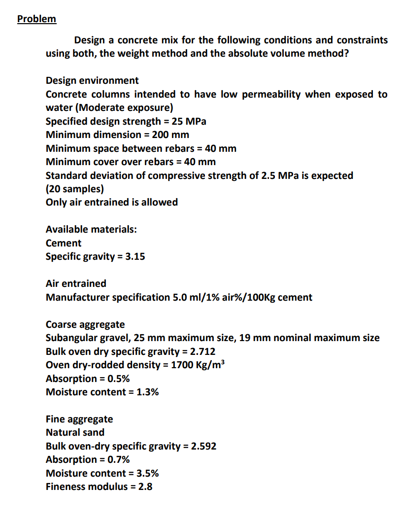 Solved Problem Design a concrete mix for the following | Chegg.com