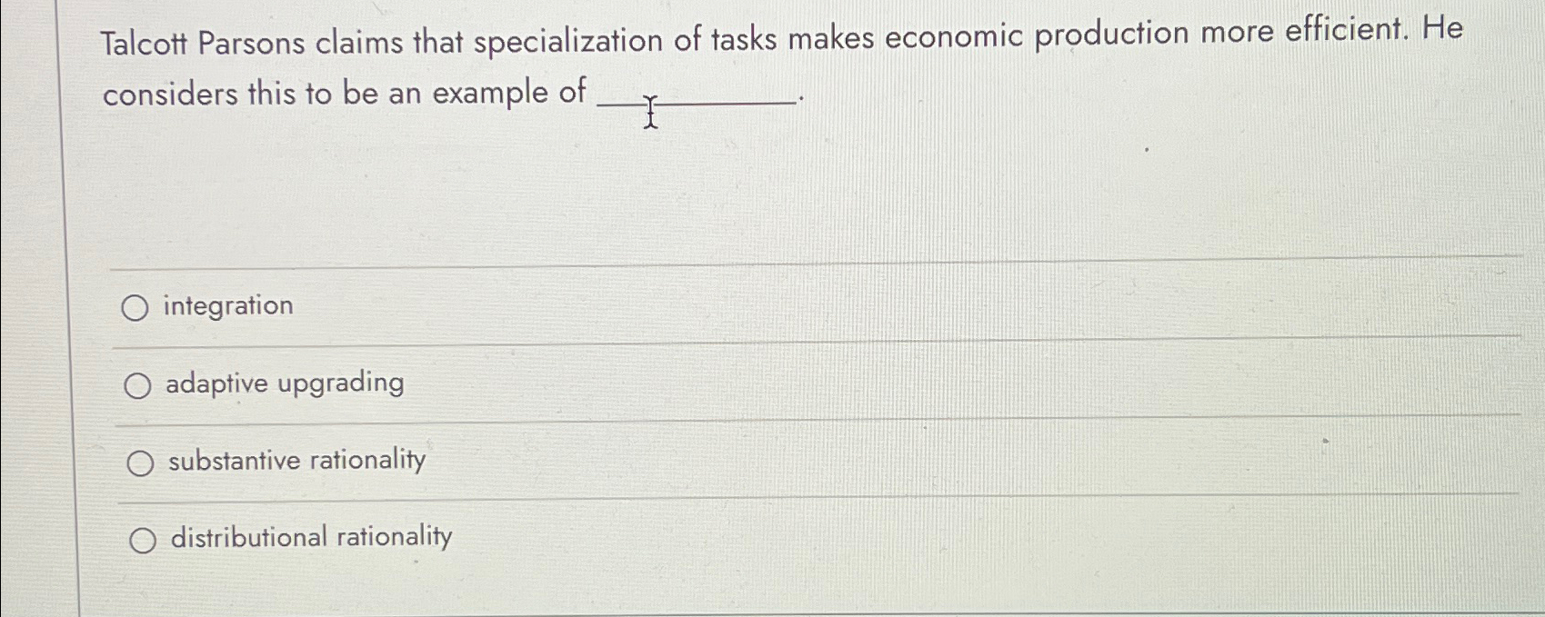 Solved Talcott Parsons claims that specialization of tasks | Chegg.com