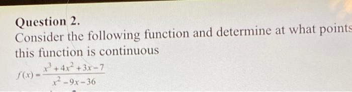 Solved Question 2. Consider the following function and | Chegg.com