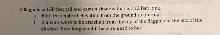 Solved no 2. A flagpole is 158 feet tall and casts a shadow | Chegg.com